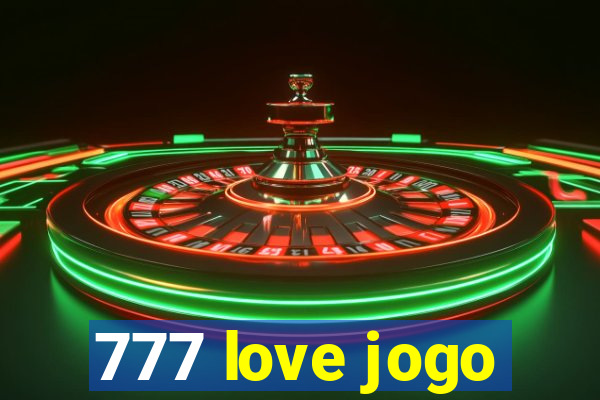 777 love jogo